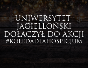 Uniwersytet Jagielloński dołączył do akcji #KolędaDlaHospicjum