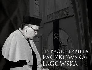 Zmarła Profesor Elżbieta Paczkowska-Łagowska