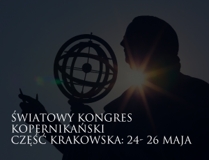 Zapraszamy do udziału w Światowym Kongresie Kopernikańskim