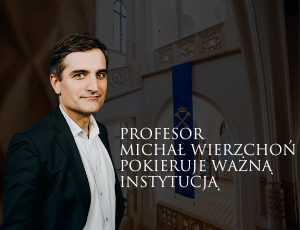 Prof. Michał Wierzchoń pokieruje międzynarodowym towarzystwem naukowym