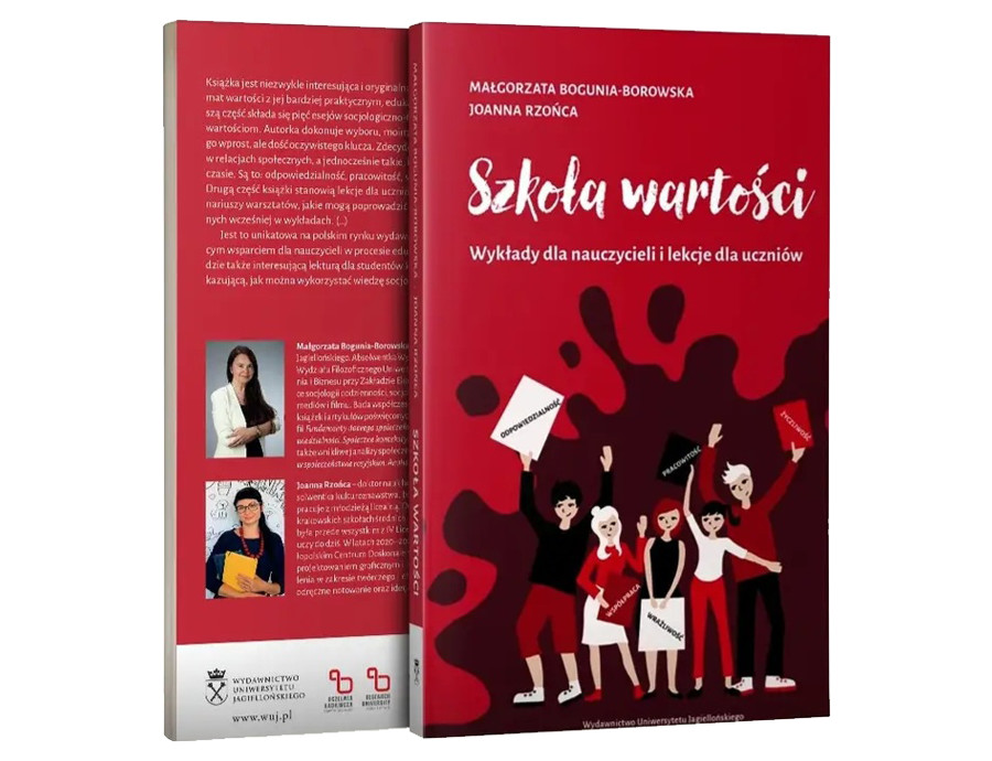 Szkoła wartości. Wykłady dla nauczycieli i lekcje dla uczniów, Małgorzata Bogunia-Borowska, Joanna Rzońca